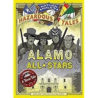 Alamo All-Stars (Nathan Hale's Hazardous Tales #6): A Texas Tale (Volume 6) Alamo All-Stars (Nathan Hale's Hazardous Tales #6): A Texas Tale (Volume 6) Hardcover Kindle