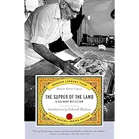 The Supper of the Lamb: A Culinary Reflection (Modern Library Food) The Supper of the Lamb: A Culinary Reflection (Modern Library Food) Paperback Kindle Hardcover Mass Market Paperback