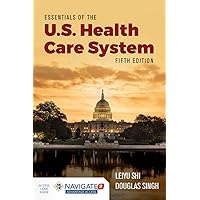 Essentials of the U.S. Health Care System Essentials of the U.S. Health Care System Paperback eTextbook