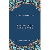 PSALMS FOR HARD CASES (Spanish Edition)