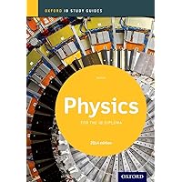 IB Physics Study Guide: 2014 edition: Oxford IB Diploma Program IB Physics Study Guide: 2014 edition: Oxford IB Diploma Program Paperback Kindle