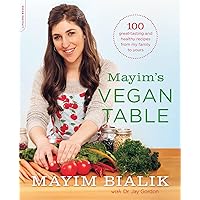 Mayim's Vegan Table: More than 100 Great-Tasting and Healthy Recipes from My Family to Yours Mayim's Vegan Table: More than 100 Great-Tasting and Healthy Recipes from My Family to Yours Paperback Kindle Mass Market Paperback