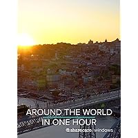 Around the World in One Hour
