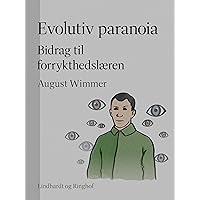 Evolutiv paranoia. Bidrag til forrykthedslæren (Danish Edition) Evolutiv paranoia. Bidrag til forrykthedslæren (Danish Edition) Kindle