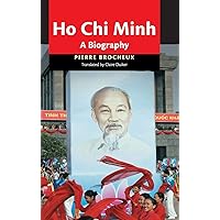 Ho Chi Minh: A Biography Ho Chi Minh: A Biography Hardcover Paperback