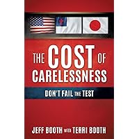 The Cost Of Carelessness The Cost Of Carelessness Paperback Kindle