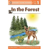 In the Forest (Penguin Young Readers, Level 1) In the Forest (Penguin Young Readers, Level 1) Paperback Kindle Hardcover