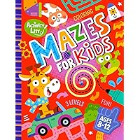 Mazes for Kids Ages 8-12 Mazes for Kids Ages 8-12 Paperback