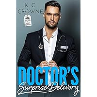 Doctor's Surprise Delivery: A Secret Baby Romance (Doctors of Denver) Doctor's Surprise Delivery: A Secret Baby Romance (Doctors of Denver) Kindle Paperback