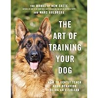 The Art of Training Your Dog: How to Gently Teach Good Behavior Using an E-Collar The Art of Training Your Dog: How to Gently Teach Good Behavior Using an E-Collar Hardcover Kindle Audible Audiobook Paperback Audio CD