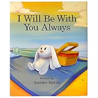 I Will Be With You Always I Will Be With You Always Hardcover