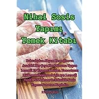Nihai Sosis Yapımı Yemek Kitabı (Turkish Edition)