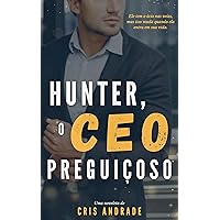 Hunter, o CEO Preguiçoso (Portuguese Edition) Hunter, o CEO Preguiçoso (Portuguese Edition) Kindle