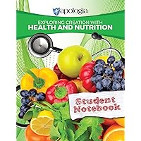 Exploring Creation with Health and Nutrition, Student Notebook