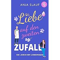Liebe auf den zweiten Zufall : Ein lesbischer Liebesroman (German Edition) Liebe auf den zweiten Zufall : Ein lesbischer Liebesroman (German Edition) Kindle