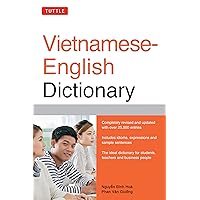Tuttle Vietnamese-English Dictionary: Completely Revised and Updated Second Edition (Tuttle Reference Dictionaries) Tuttle Vietnamese-English Dictionary: Completely Revised and Updated Second Edition (Tuttle Reference Dictionaries) Paperback Kindle