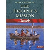 MasterLife 4: The Disciple's Mission - Member Book (Volume 4) MasterLife 4: The Disciple's Mission - Member Book (Volume 4) Paperback