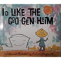 I'd Like the Goo-Gen-Heim I'd Like the Goo-Gen-Heim Hardcover