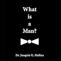 What is a Man?: Maximum Manhood What is a Man?: Maximum Manhood Audible Audiobook Kindle Paperback