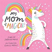 My Mom Is Magical! (A Hello!Lucky Book) My Mom Is Magical! (A Hello!Lucky Book) Board book Kindle