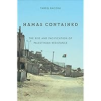Hamas Contained: The Rise and Pacification of Palestinian Resistance Hamas Contained: The Rise and Pacification of Palestinian Resistance Kindle Hardcover Paperback