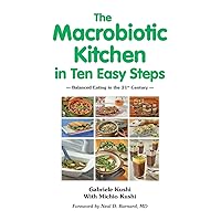 The Macrobiotic Kitchen in Ten Easy Steps The Macrobiotic Kitchen in Ten Easy Steps Paperback