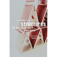 Structures: Or Why Things Don't Fall Down Structures: Or Why Things Don't Fall Down Paperback Kindle Hardcover