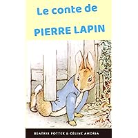 Le conte de Pierre Lapin (French Edition) Le conte de Pierre Lapin (French Edition) Kindle Hardcover Paperback Pocket Book