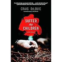 Suffer the Children Suffer the Children Paperback Audible Audiobook Kindle Audio CD