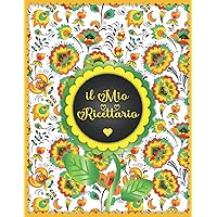 Ricettario Da Scrivere: Quaderno Ricette Da Scrivere Per 100 Ricetta Contiene Sommario (Italian Edition)