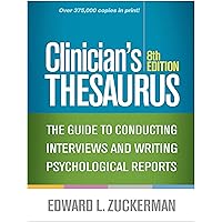 Clinician's Thesaurus: The Guide to Conducting Interviews and Writing Psychological Reports Clinician's Thesaurus: The Guide to Conducting Interviews and Writing Psychological Reports Paperback eTextbook Hardcover