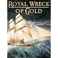 Royal Wreck of Gold