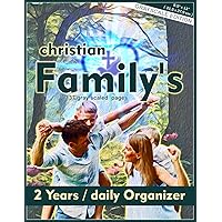 christian Family's - 2 Years daily Organizer: Grayscale Edition, 8.5