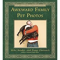 Awkward Family Pet Photos Awkward Family Pet Photos Paperback Kindle Hardcover