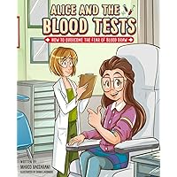 Alice and the blood tests: How to overcome the fear of blood draw