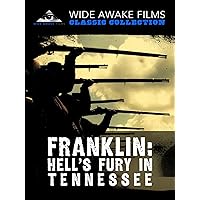 Franklin: Hell's Fury in Tennessee