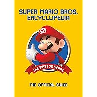 Super Mario Encyclopedia: The Official Guide to the First 30 Years Super Mario Encyclopedia: The Official Guide to the First 30 Years Hardcover Kindle Spiral-bound