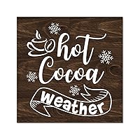 Hot Cocoa Weather Wooden Signs Wall Plaque Christmas Is Coming Hanging Sign Vintage Wood Home Wall Decorative For Home Kitchen Living Room Table Housewarming Gift 12x12in