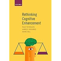 Rethinking Cognitive Enhancement Rethinking Cognitive Enhancement Kindle Hardcover