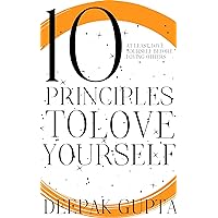 10 Principles To Love Yourself 10 Principles To Love Yourself Kindle