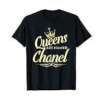 Queens Are Named Chanel T-Shirt