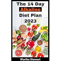 The 14 Day Alkaline Diet Plan 2023: Reset Diet Plan For Boundless, Energy, Swift Weight Loss And Guarding Against Degenerative Diseases The 14 Day Alkaline Diet Plan 2023: Reset Diet Plan For Boundless, Energy, Swift Weight Loss And Guarding Against Degenerative Diseases Kindle Paperback