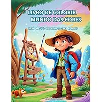 Livro para colorir Mundo de cores: Mais de 130 desenhos para colorir (Portuguese Edition)