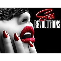 Sex Revolutions Season 1