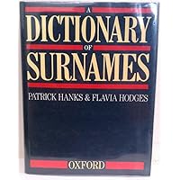 A Dictionary of Surnames A Dictionary of Surnames Hardcover