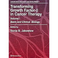 Transforming Growth Factor-Beta in Cancer Therapy, Volume I: Basic and Clinical Biology (Cancer Drug Discovery and Development) Transforming Growth Factor-Beta in Cancer Therapy, Volume I: Basic and Clinical Biology (Cancer Drug Discovery and Development) Hardcover Paperback