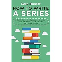 How to Write A Series: A Guide to Series Types and Structure plus Troubleshooting Tips and Marketing Tactics (Genre Fiction How To Book 2) How to Write A Series: A Guide to Series Types and Structure plus Troubleshooting Tips and Marketing Tactics (Genre Fiction How To Book 2) Kindle Paperback Audible Audiobook