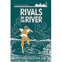 Rivals on the River (The Brady Street Boys 1980s Adventure Series) Rivals on the River (The Brady Street Boys 1980s Adventure Series) Paperback Kindle