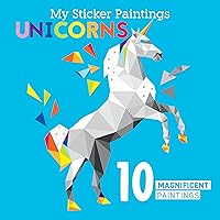 My Sticker Paintings: Unicorns: 10 Magnificent Paintings (Happy Fox Books) For Kids 6-10 to Create Unicorns with Up to 100 Removable, Reusable Stickers for Each Design, plus Fun Facts and Folklore