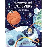 Un viatge per l'univers Un viatge per l'univers Paperback